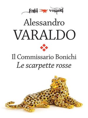 cover image of Il Commissario Bonichi. Le scarpette rosse